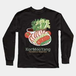 Street Food Thai Pork Steak with Native Sauce Long Sleeve T-Shirt